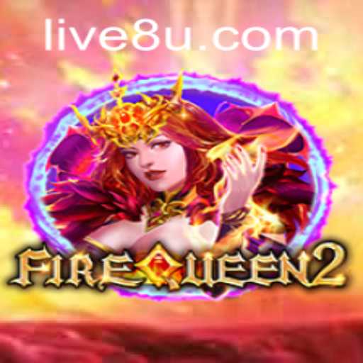 Exploring the Thrills of FireQueen2 and 8u PH Login
