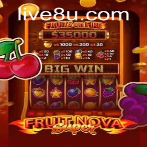 Exploring the Vibrant World of FruitNovaSuper and the Role of 8u PH Login